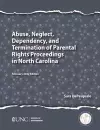 Abuse, Neglect, Dependency, and Termination of Parental Rights Proceedings in North Carolina cover