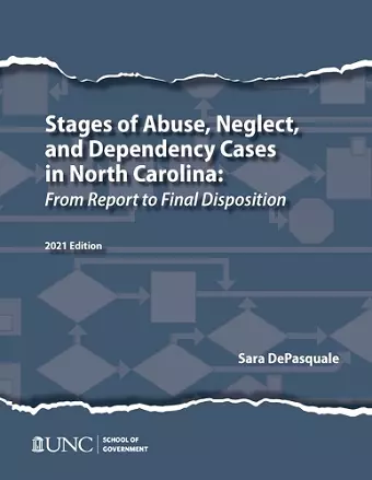 Stages of Abuse, Neglect, and Dependency Cases in North Carolina cover