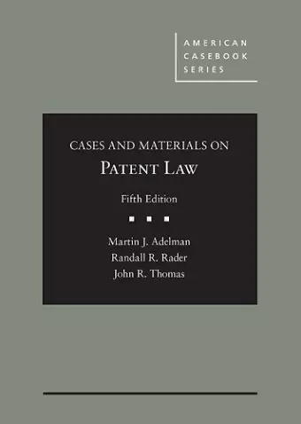 Cases and Materials on Patent Law cover