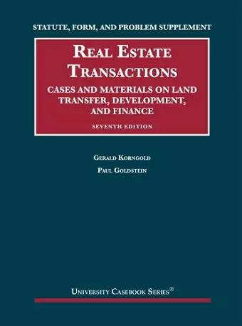 Statute, Form, and Problem Supplement to Real Estate Transactions cover