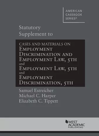 Statutory Supplement to Employment Discrimination and Employment Law cover