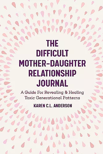 The Difficult Mother-Daughter Relationship Journal cover