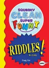 Squeaky Clean Super Funny Riddles for Kidz cover