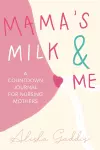 Mama's Milk and Me cover