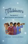 Young Trailblazers: The Book of Black Inventors and Scientists cover