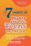 The 7 Habits of Highly Effective Teens on the Go cover