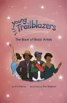 Young Trailblazers: The Book of Black Artists cover