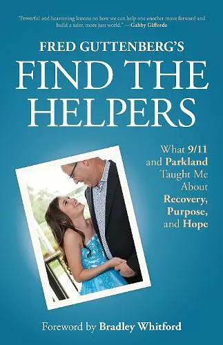 Fred Guttenberg’s Find the Helpers cover