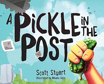A Pickle in the Post - Picture Book for Kids Aged 3-8 cover