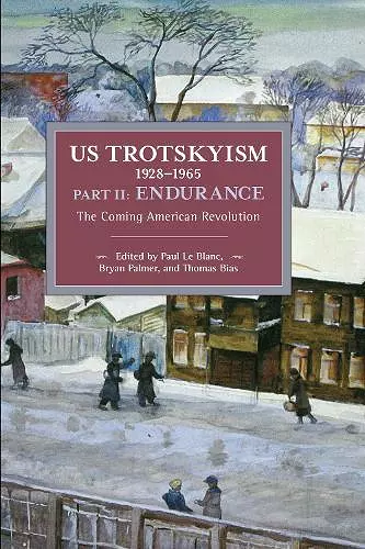 US Trotskyism 19281965 Part II: Endurance cover