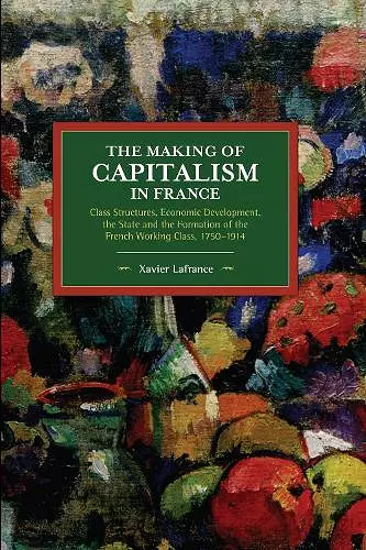 The Making of Capitalism in France cover