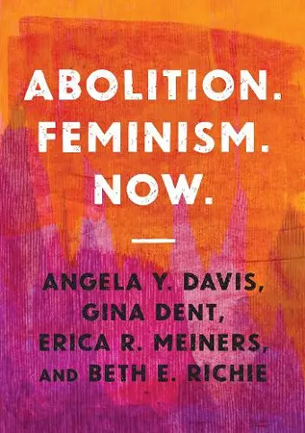 Abolition. Feminism. Now. cover