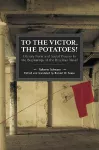 To the Victor, the Potatoes! cover