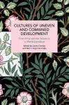 Cultures of Uneven and Combined Development cover