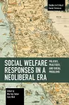 Social Welfare Responses in a Neoliberal Era cover