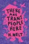 There Are Trans People Here cover