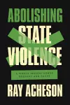 Abolishing State Violence cover