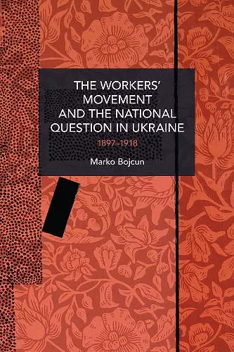 The Workers' Movement and the National Question in Ukraine cover