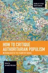 How to Critique Authoritarian Populism cover