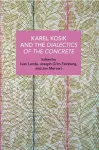 Karl Kosk and the Dialectics of the Concrete cover