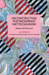 Deconstructing Postmodernist Nietzscheanism cover