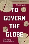 To Govern the Globe cover