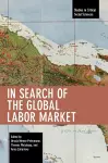 In Search of the Global Labor Market cover