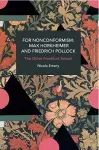For Nonconformism: Max Horkheimer and Friedrich Pollock cover