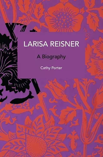 Larisa Reisner. A Biography cover