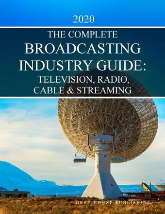 Complete Television, Radio & Cable Industry Guide, 2020 cover