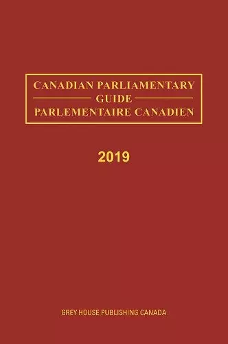 Canadian Parliamentary Guide, 2019 cover