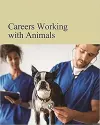 Careers Working with Animals cover