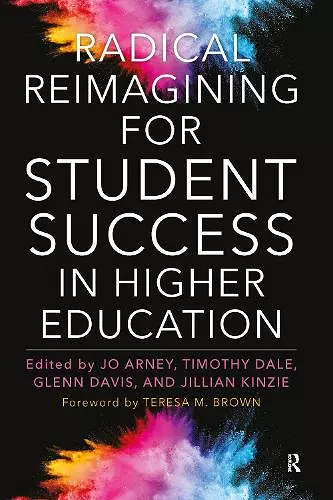 Radical Reimagining for Student Success in Higher Education cover