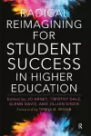 Radical Reimagining for Student Success in Higher Education cover