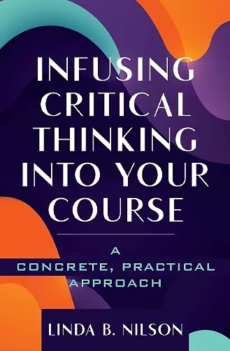 Infusing Critical Thinking Into Your Course cover