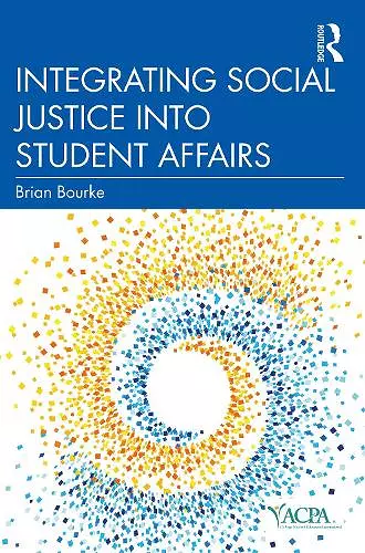 Integrating Social Justice into Student Affairs cover