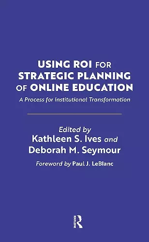 Using ROI for Strategic Planning of Online Education cover