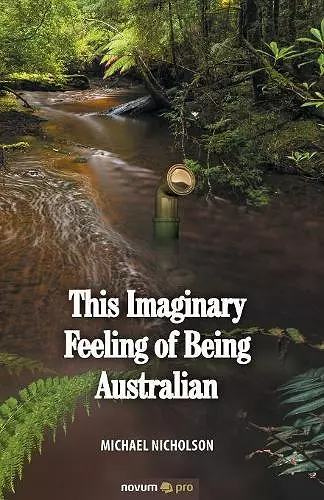 This Imaginary Feeling of Being Australian cover