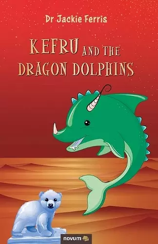 Kefru and the Dragon Dolphins cover