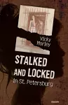 Stalked and Locked in St. Petersburg cover