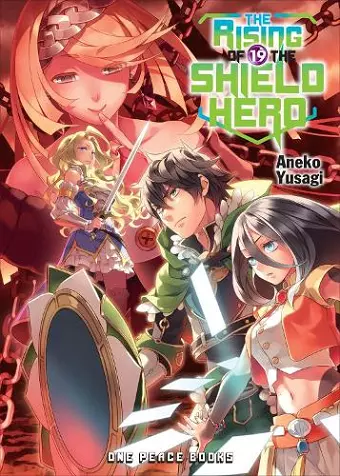 The Rising of the Shield Hero Volume 19: Light Novel cover