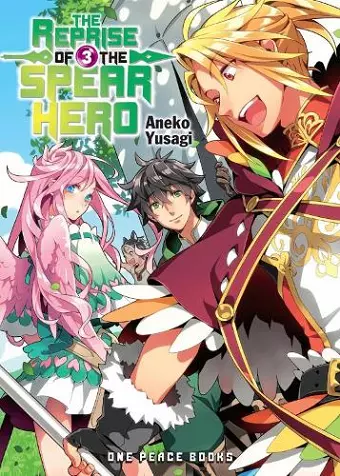 The Reprise of the Spear Hero Volume 03: Light Novel cover