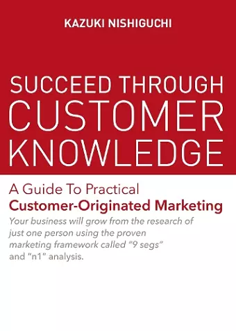 Succeed Through Customer Knowledge cover