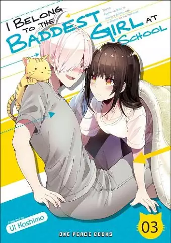 I Belong to the Baddest Girl at School Volume 03 cover