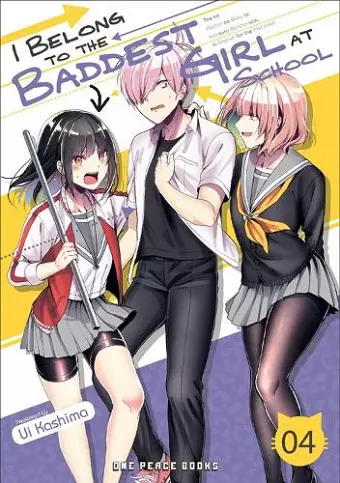 I Belong to the Baddest Girl at School Volume 04 cover