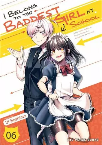 I Belong to the Baddest Girl at School Volume 06 cover