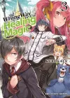 The Wrong Way To Use Healing Magic Volume 3 cover