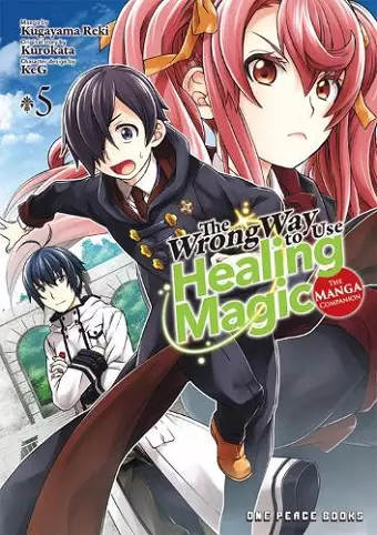 The Wrong Way to Use Healing Magic Volume 5: The Manga Companion cover