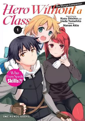 Hero Without a Class Volume 1: The Manga Companion cover