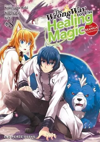 The Wrong Way to Use Healing Magic Volume 8: The Manga Companion cover